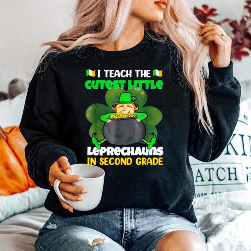 I Teach The Cutest Little Leprechaurs In Second Grade Teacher Funny Irish Sweater