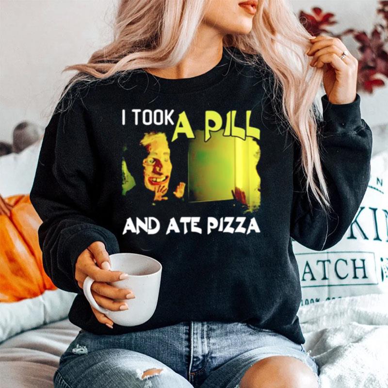 I Took A Pill And Ate Pizza Mike Posner Sweater