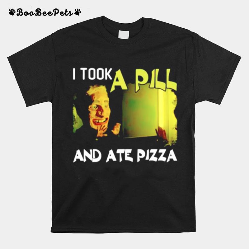 I Took A Pill And Ate Pizza Mike Posner T-Shirt
