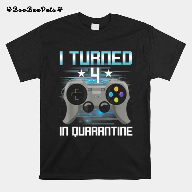 I Turned 4 In Quarantine 4Th Birthday Video Game Gamer T-Shirt