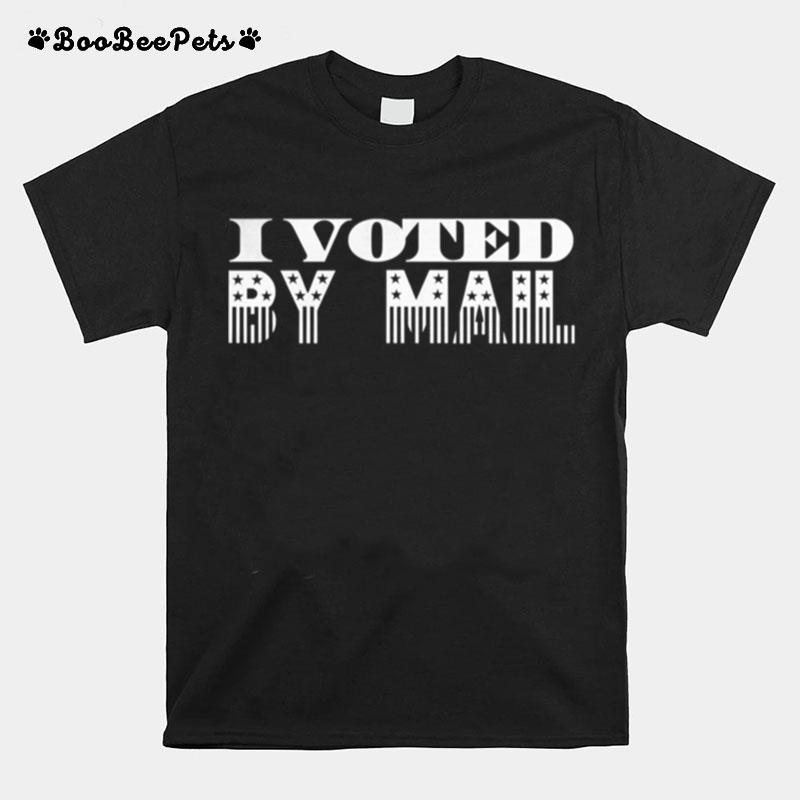 I Voted By Mail T-Shirt