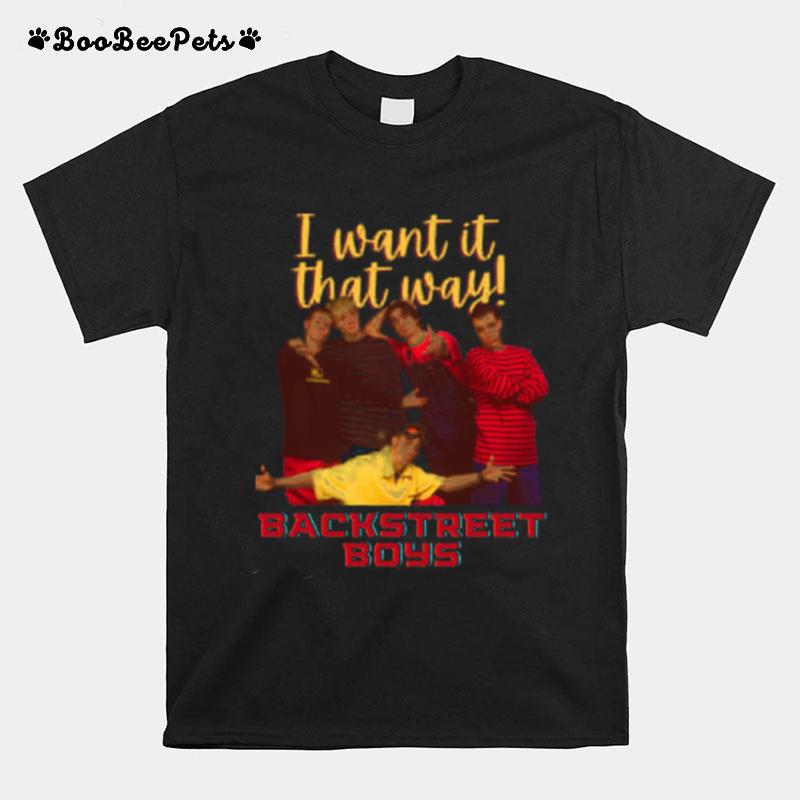 I Want It That Way Bsb Young Backstreet Boys T-Shirt