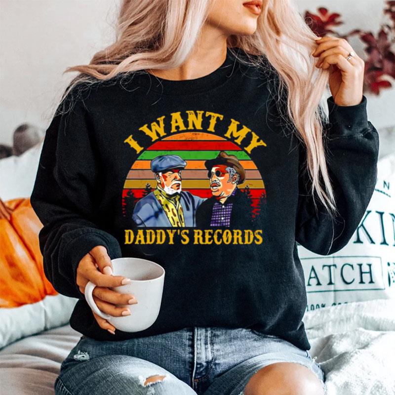 I Want My Daddys Records Vintage Retro Sweater