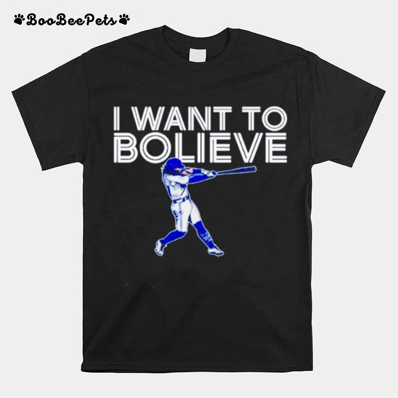 I Want To Bo Lieve T-Shirt