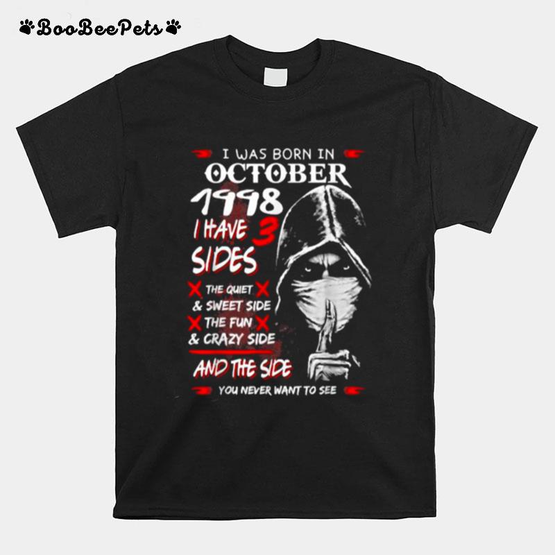 I Was Born In October 1998 I Have 3 Sides T-Shirt