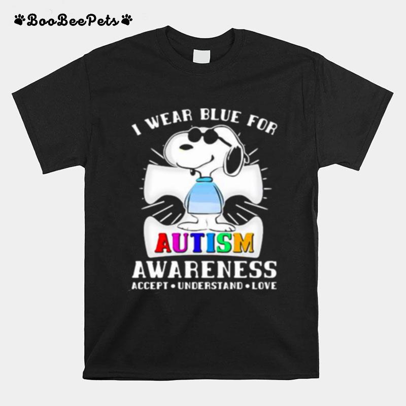 I Wear Blue For Autism Awareness Accept Understand Love Snoopy T-Shirt