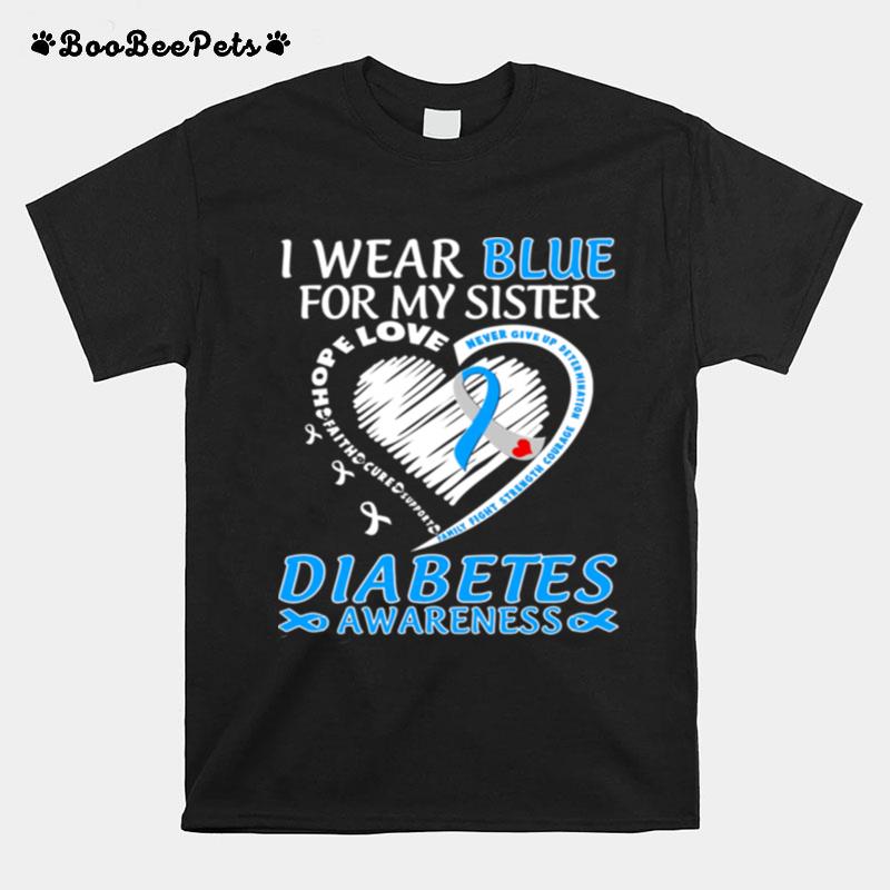 I Wear Blue For My Sister Diabetes Awareness T-Shirt