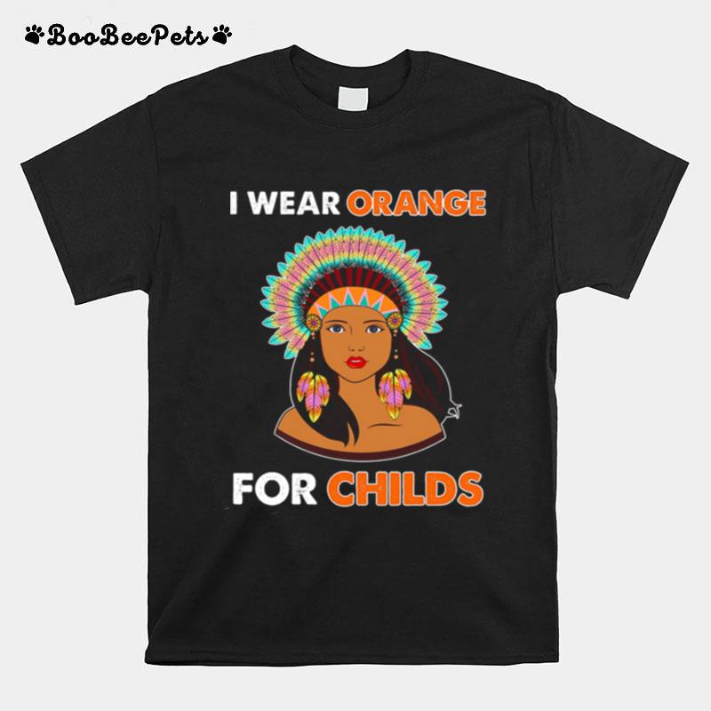 I Wear Orange For Childs Indigenous Girl T-Shirt