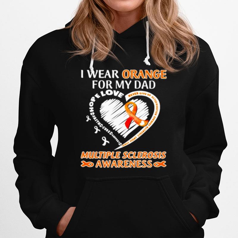 I Wear Orange For My Dad Multiple Sclerosis Awareness Heart Hoodie