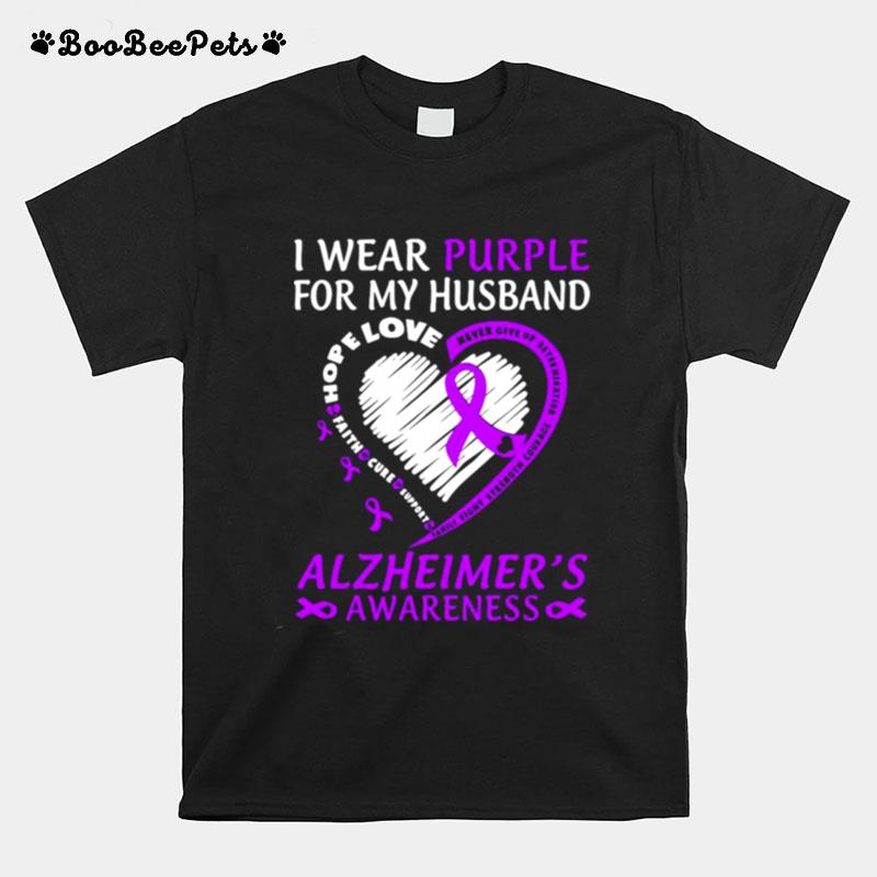 I Wear Purple For My Husband Alzheimers Awareness T-Shirt