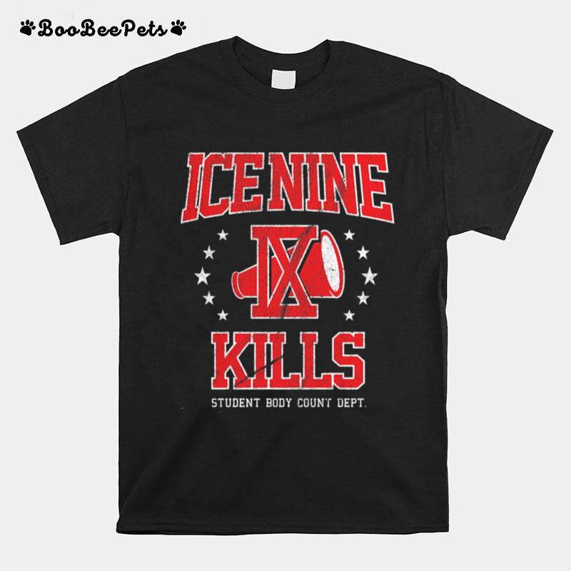 Ice Nine Ix Kills Student Body Count Dept T-Shirt