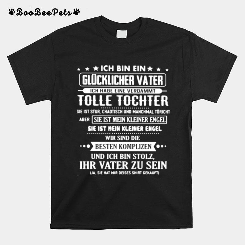 Ich Bin Ein Tolle Tochter Ihr Vater Zu Sein T-Shirt