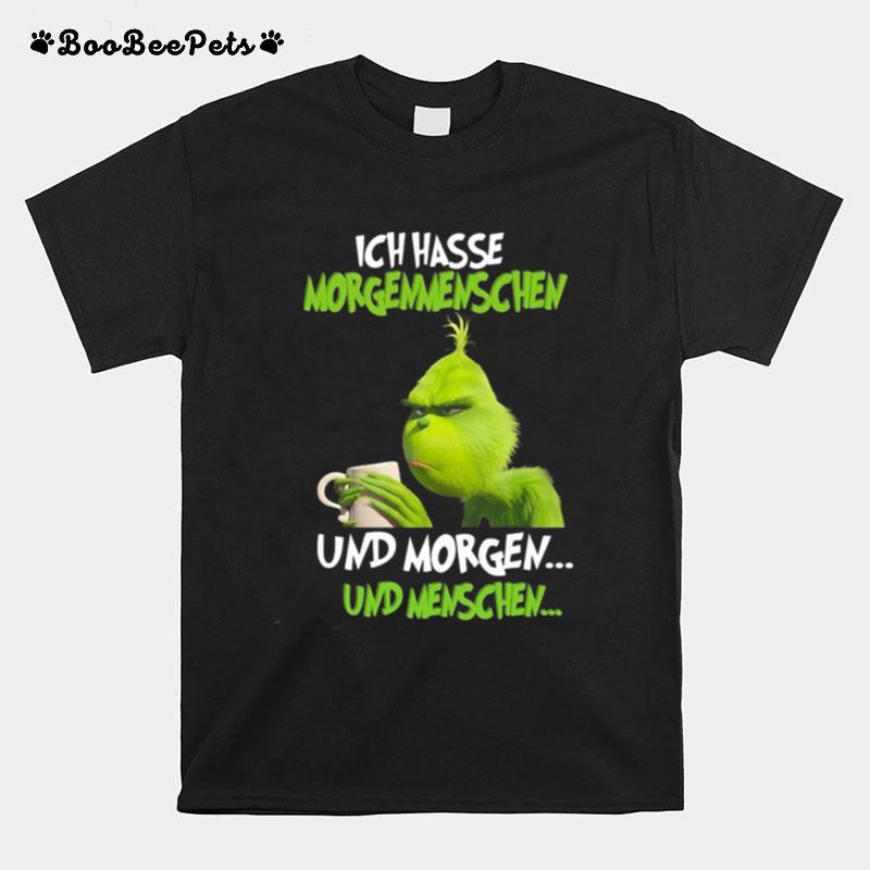 Ich Hasse Morgenmenschen Und Morgen Und Menschen T-Shirt