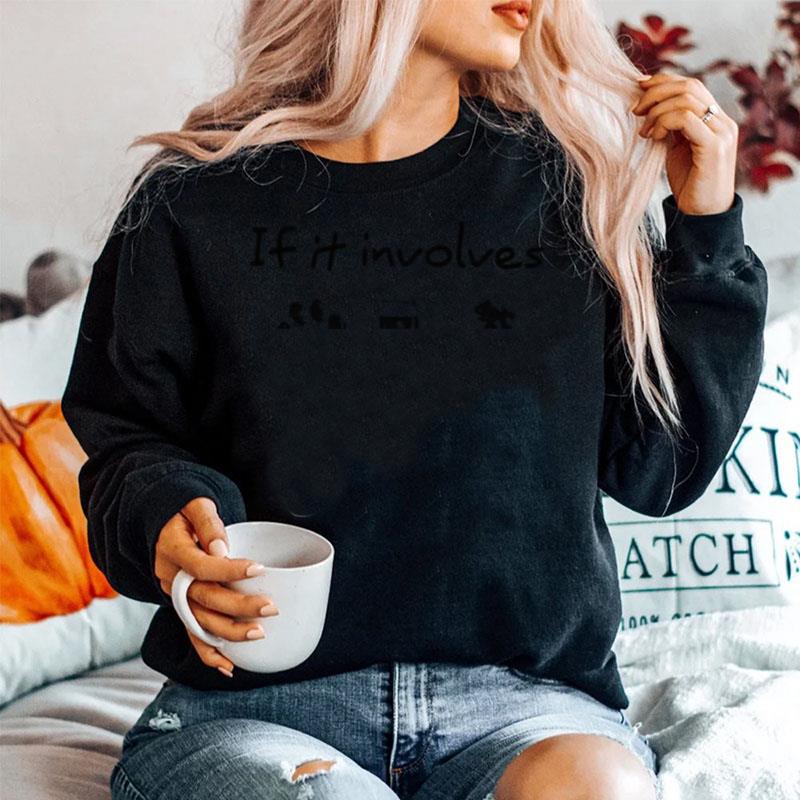 If It Involves Count Me In Dog Wine Skiing Flower Sweater