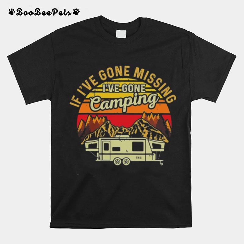 If Ive Gone Missing Ive Gone Camping Vintage Retro T-Shirt