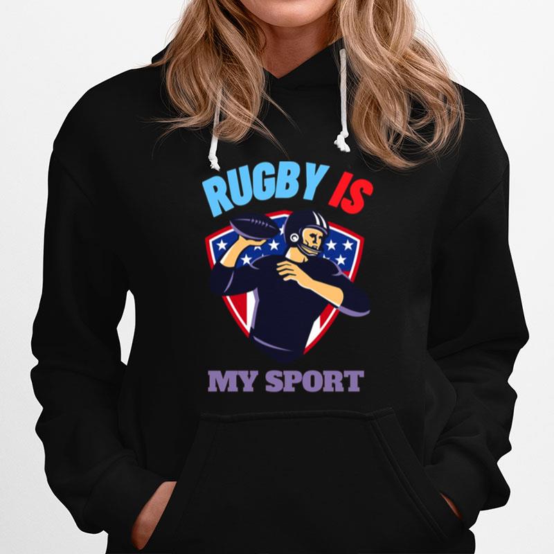If Rugby Was Easy Rugby Is My Sport Hoodie