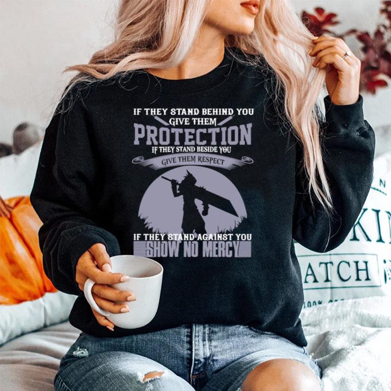 If They Stand Behind You Give Them Protection If They Stand Beside You Sweater
