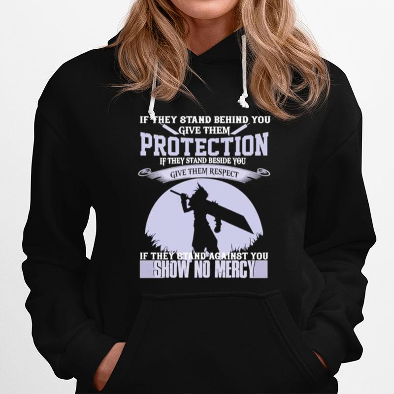 If They Stand Behind You Give Them Protection Show No Mercy Hoodie