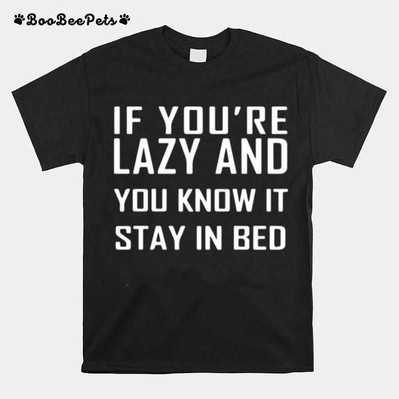 If You Are Lazy Unisex Tie Dye T-Shirt