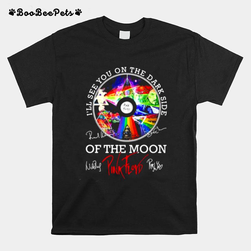 Ill See You On The Dark Side Of The Moon Pink Floyd Lgbt Signuature T-Shirt