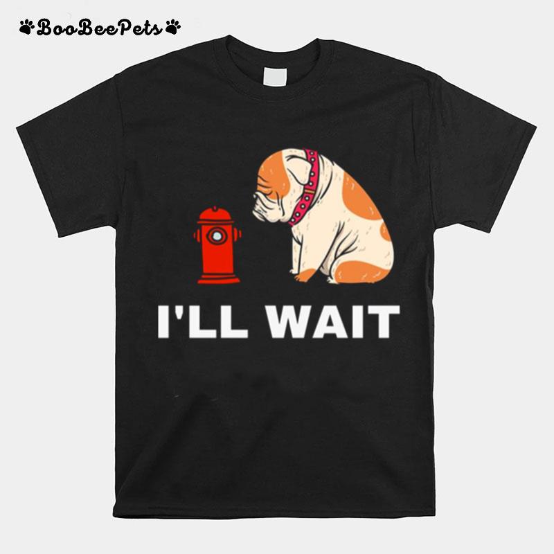 Ill Wait Futurama Seymour Seymour Asses Jurassic Bark T-Shirt