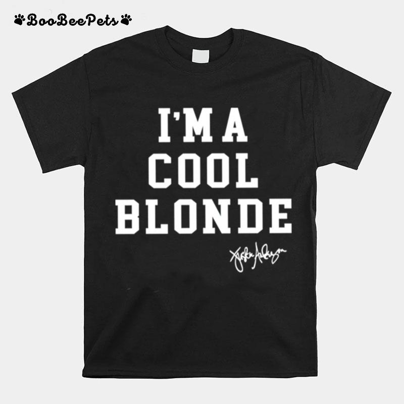 Im A Cool Blonde Signature T-Shirt