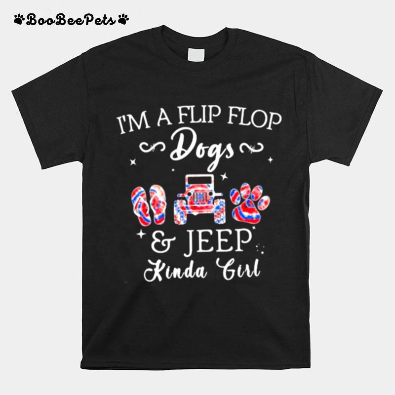 Im A Flip Flop Dogs And Jeep Kind Girl T-Shirt