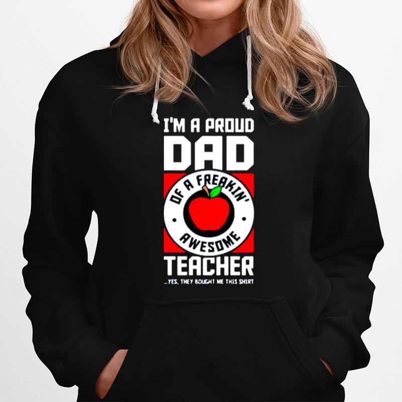 Im A Proud Dad Dad Teacher Classic Hoodie