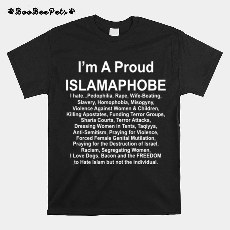 Im A Proud Islamophobe T-Shirt