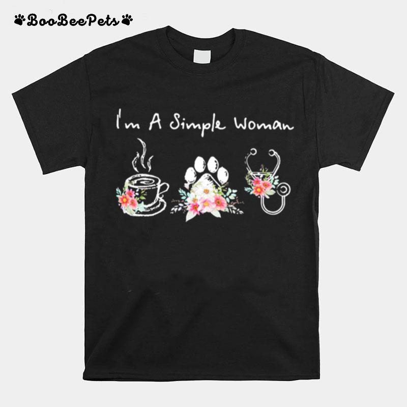Im A Simple Woman Coffee Dog Medical Flowers T-Shirt