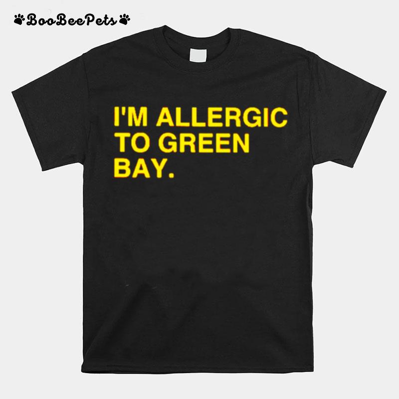 Im Allergic To Green Bay T-Shirt