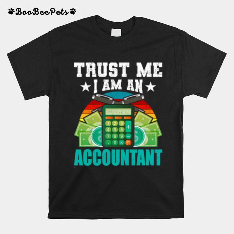 Im An Accountant Cpa Accounting Accountants T-Shirt