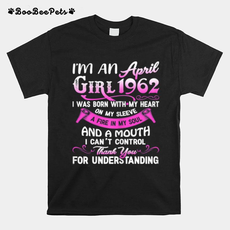 Im An April Girls 1962 59Th Birthday 59 Years Old T-Shirt