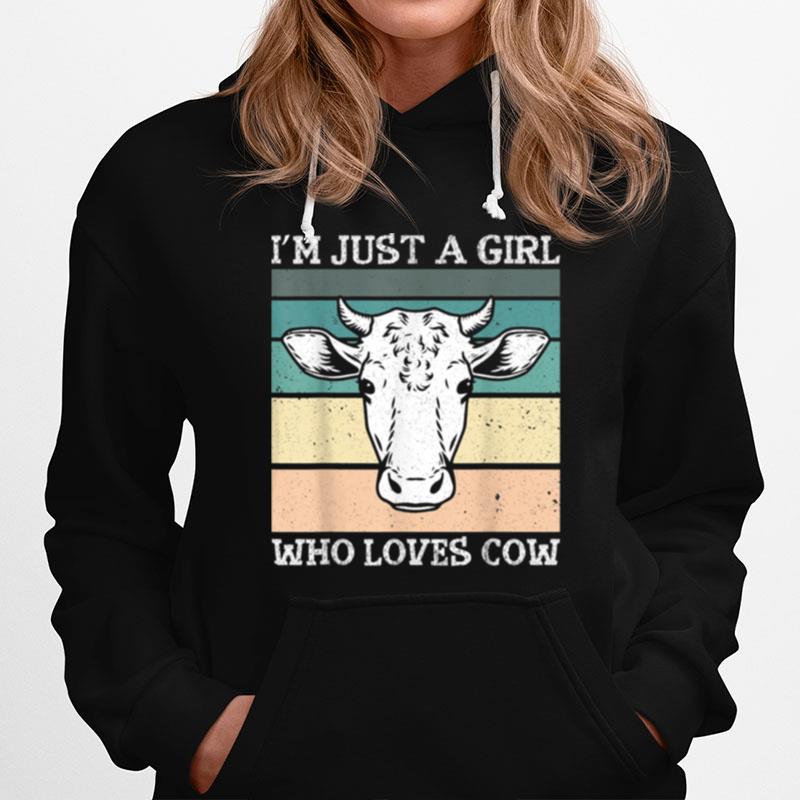 Im Just A Girl Who Loves Cows Cowgirl Farmgirl Hoodie