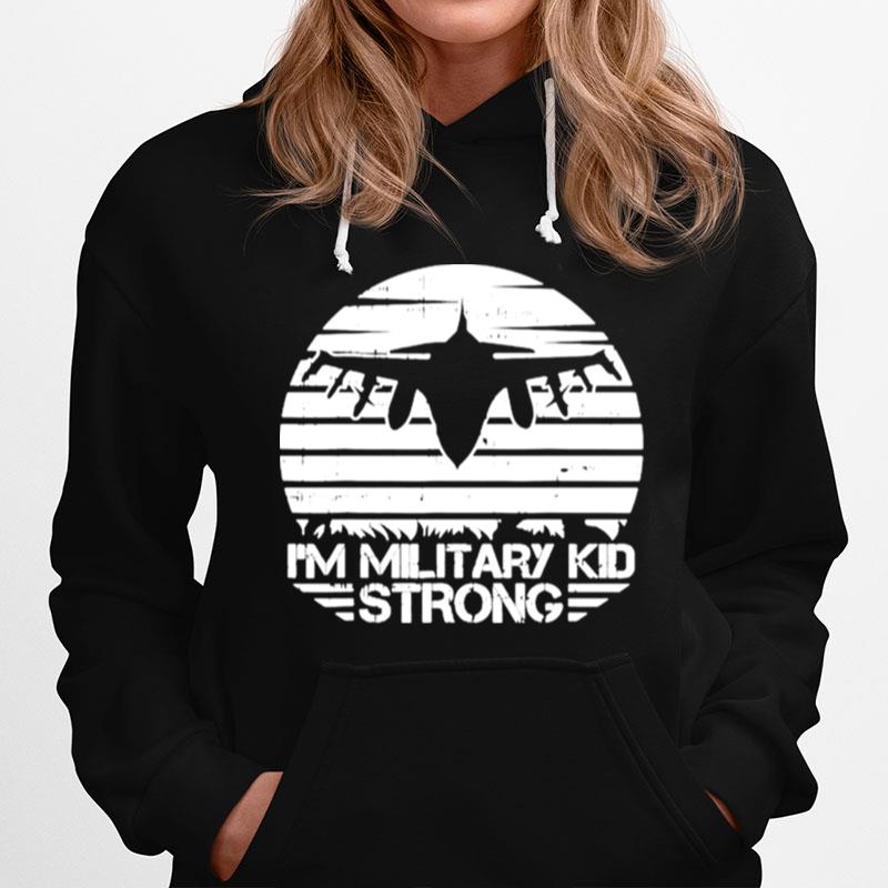 Im Military Kid Strong Hoodie