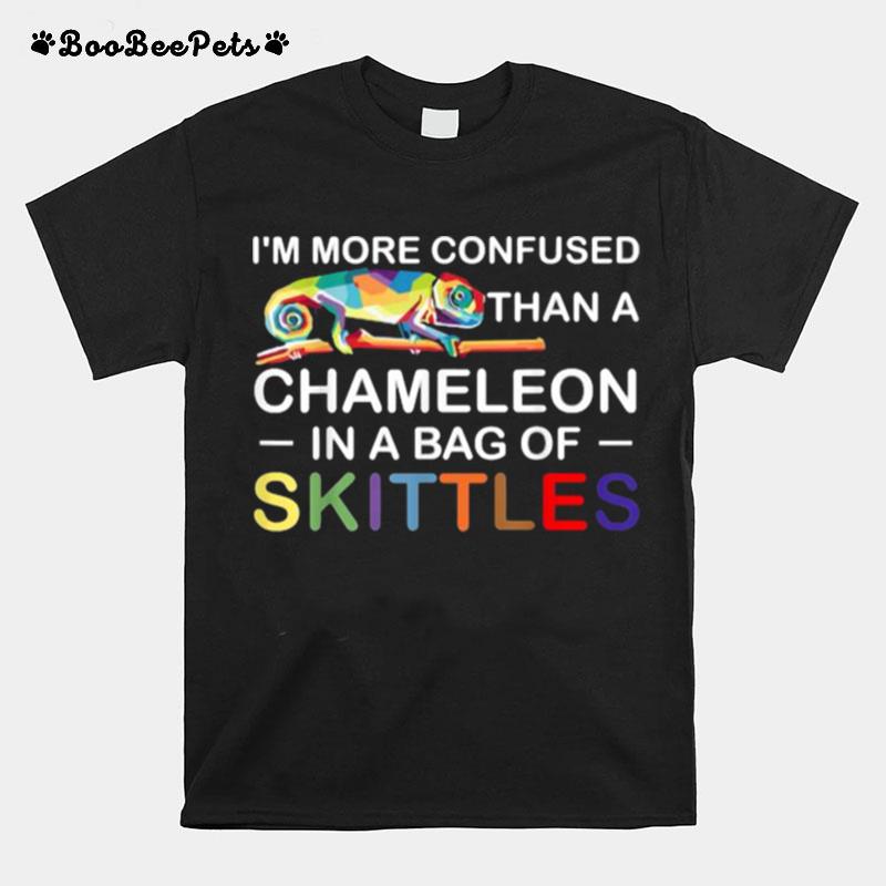 Im More Confused Than A Chameleon In A Bag Of Skittles Colors T-Shirt