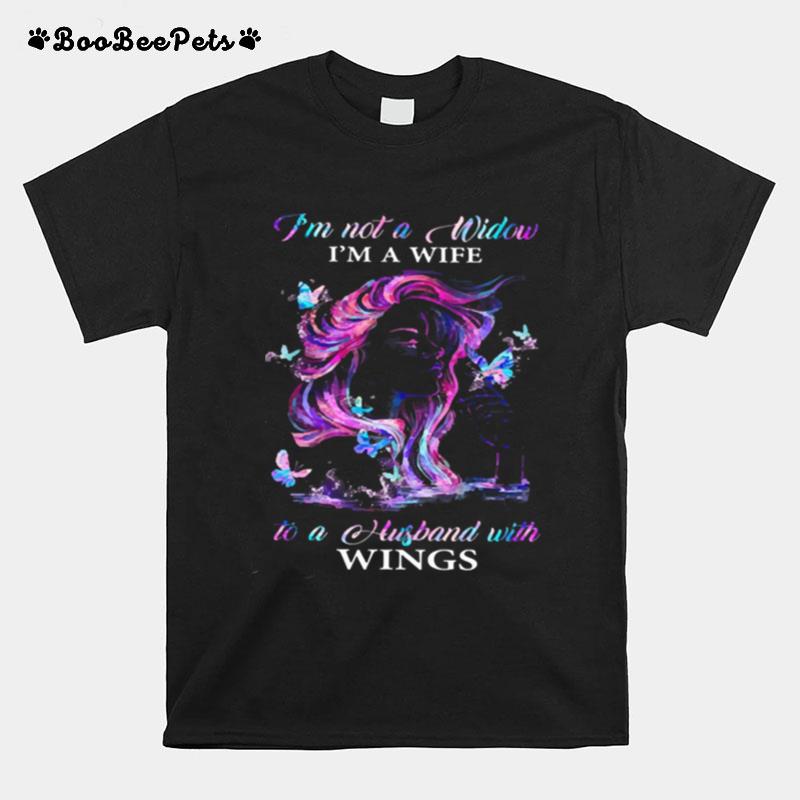 Im Not A Window Im A Wife To A Husband With Wings T-Shirt