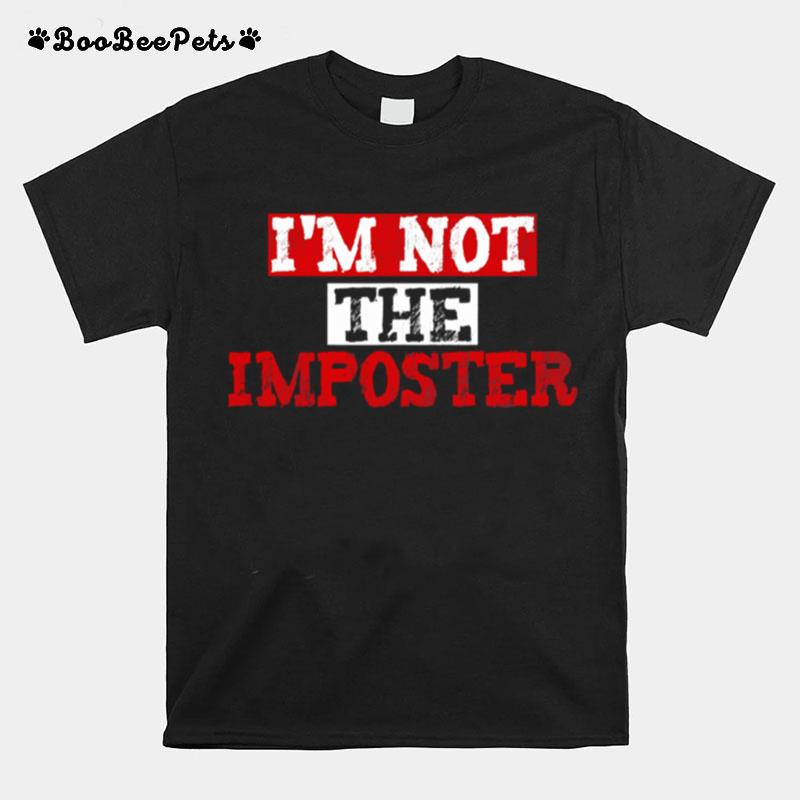 Im Not The Imposter Gaming T-Shirt