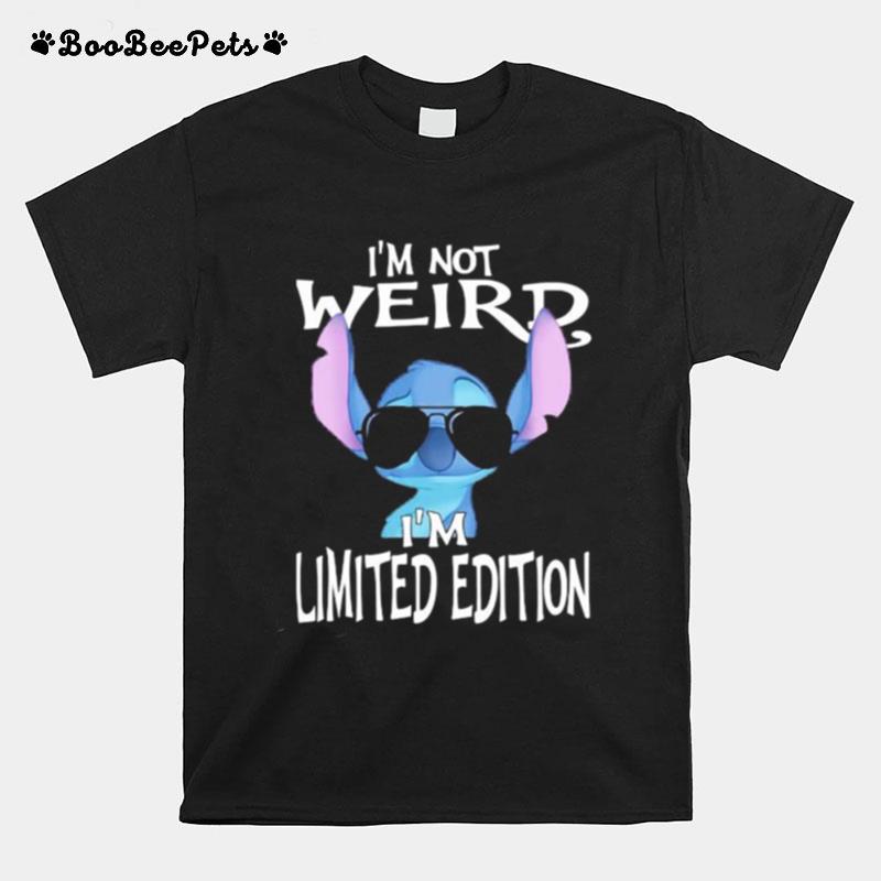 Im Not Weird Im Limited Edition Stitch T-Shirt