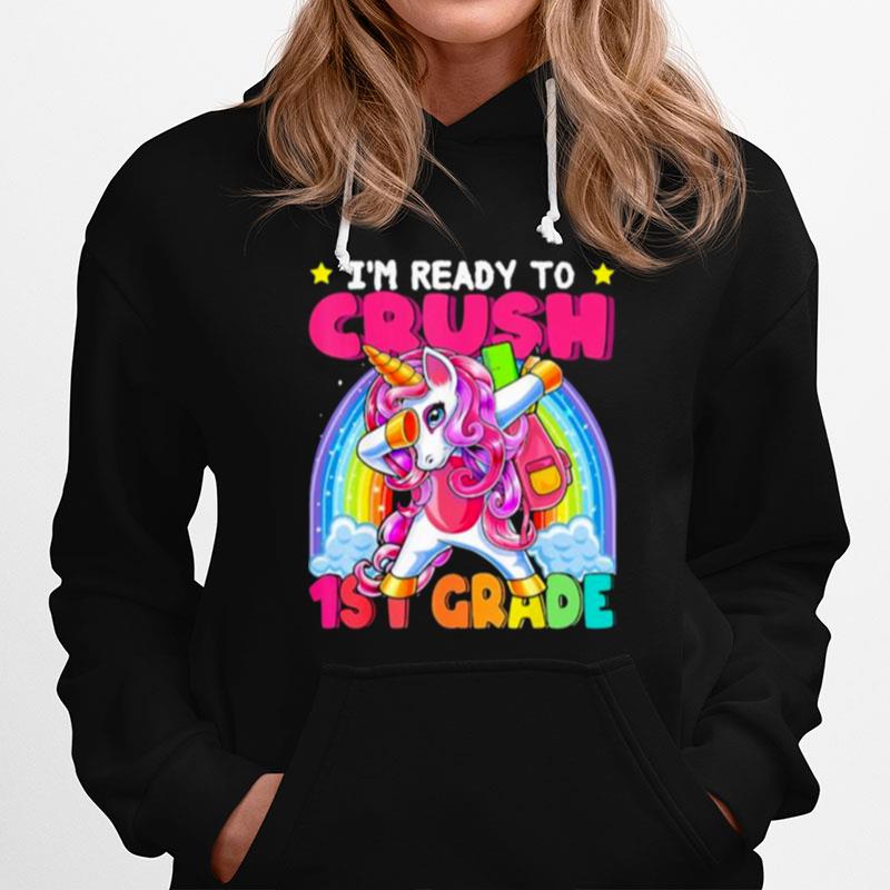 Im Ready To Crush 1St Grade Unicorn Dabbing Rainbow Hoodie