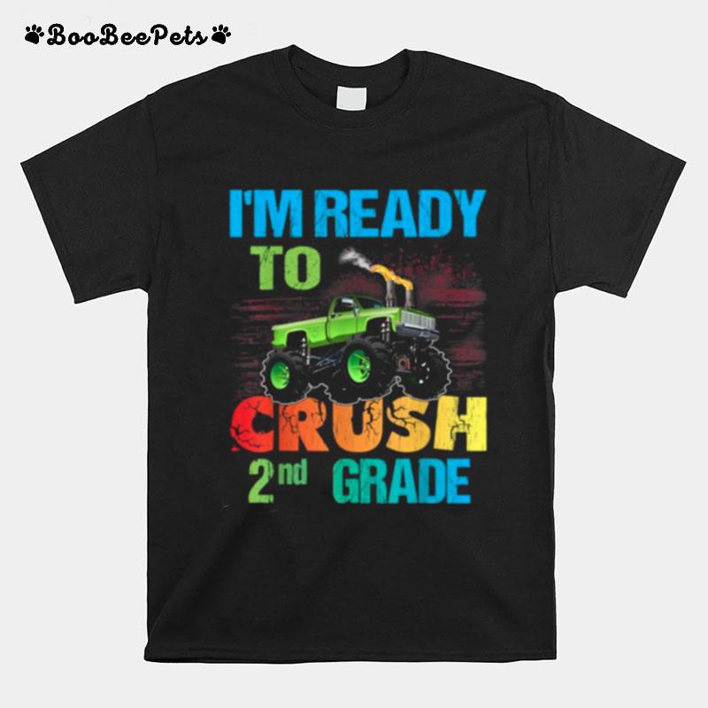 Im Ready To Crush 2Nd Grade T-Shirt