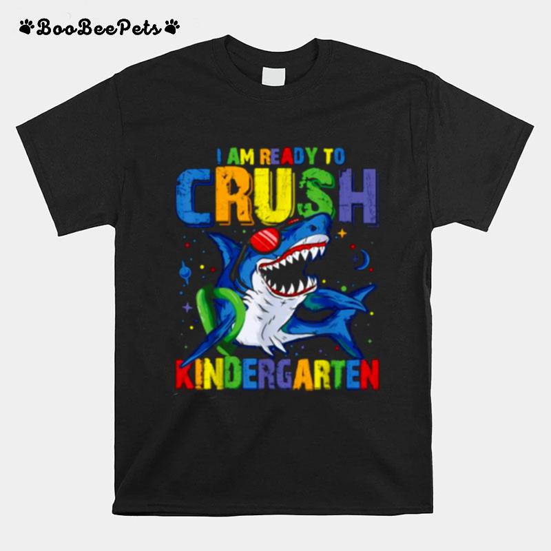 Im Ready To Crush Kindergarten Shark Back To School T-Shirt