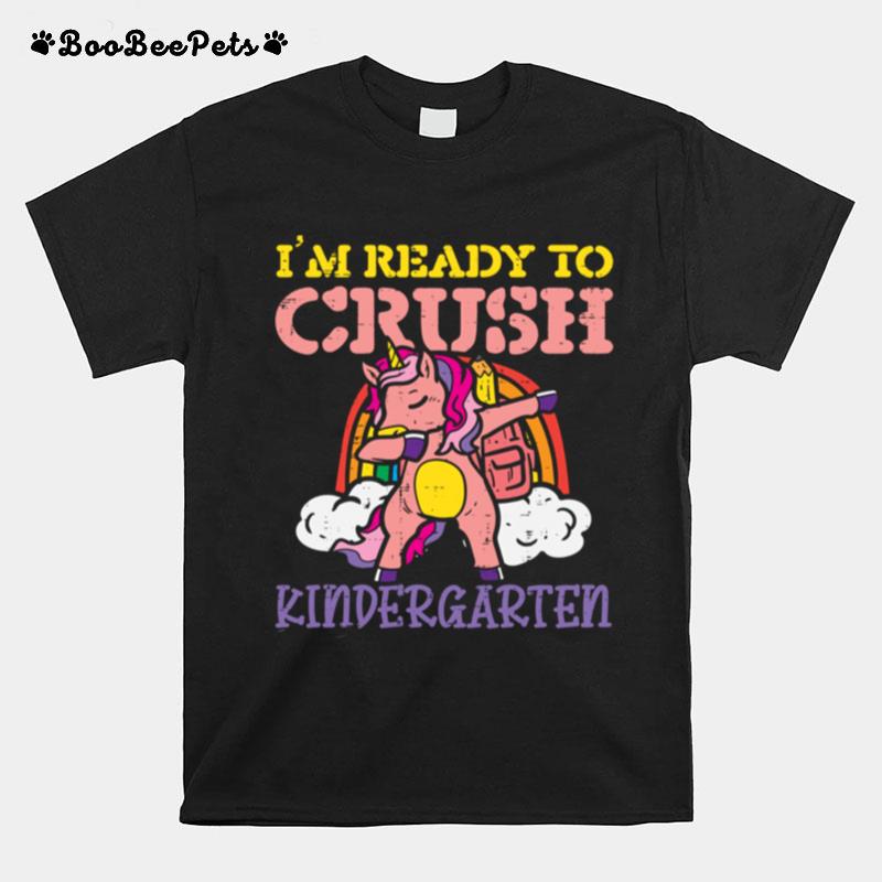 Im Ready To Crush Kindergarten Unicorn Dab Rainbow Girls T-Shirt