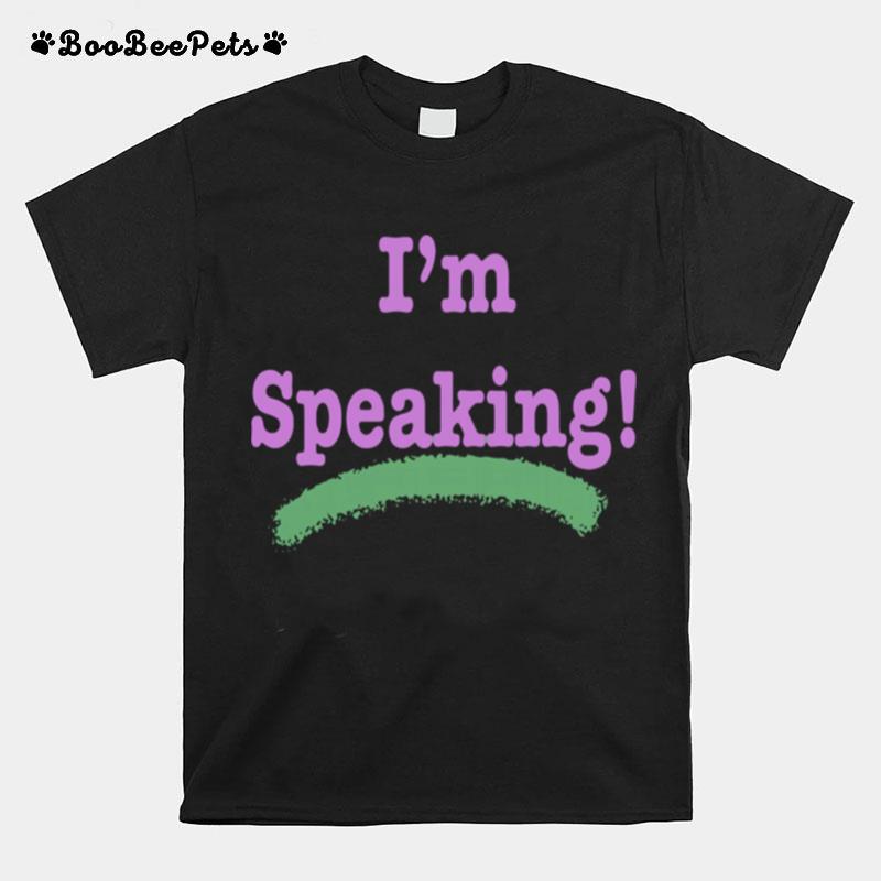 Im Speaking Kamala Harris President Election T-Shirt