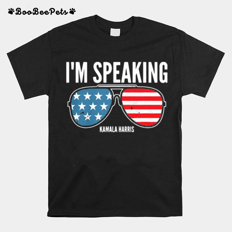 Im Speaking Kamala Hirris Sun Glasses American Flag T-Shirt