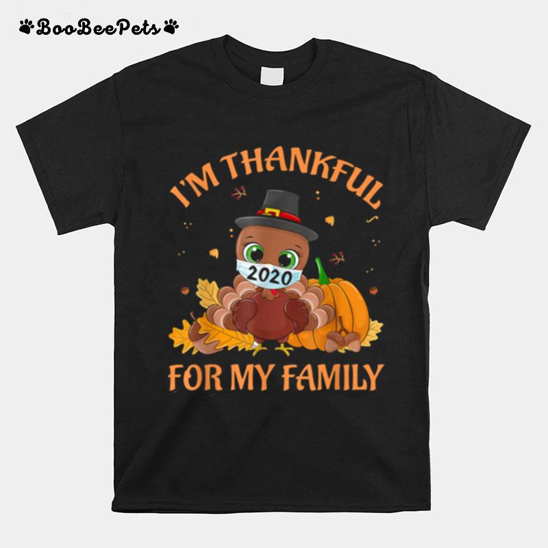 Im Thankful For My Family Thanksgiving Turkey Wearing Mask T-Shirt
