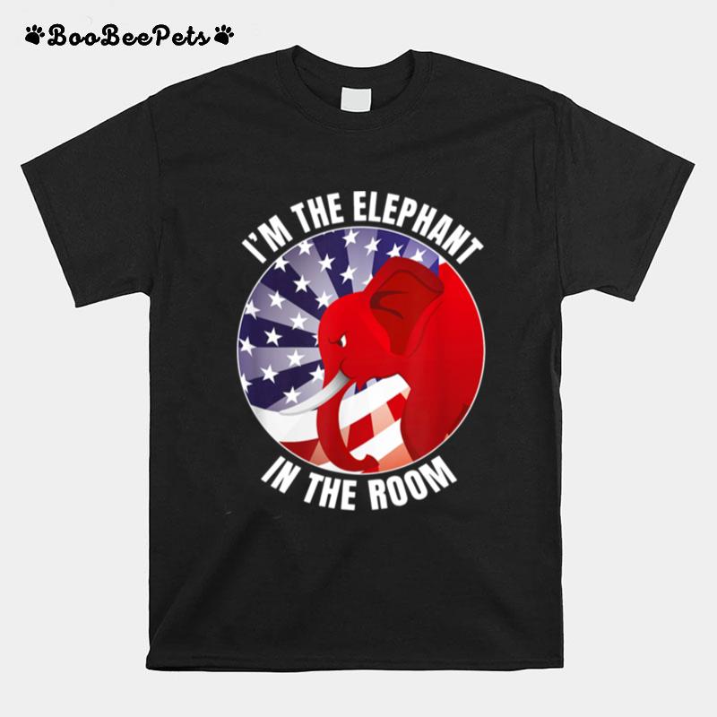 Im The Elephant In The Room Republican Conservative T-Shirt