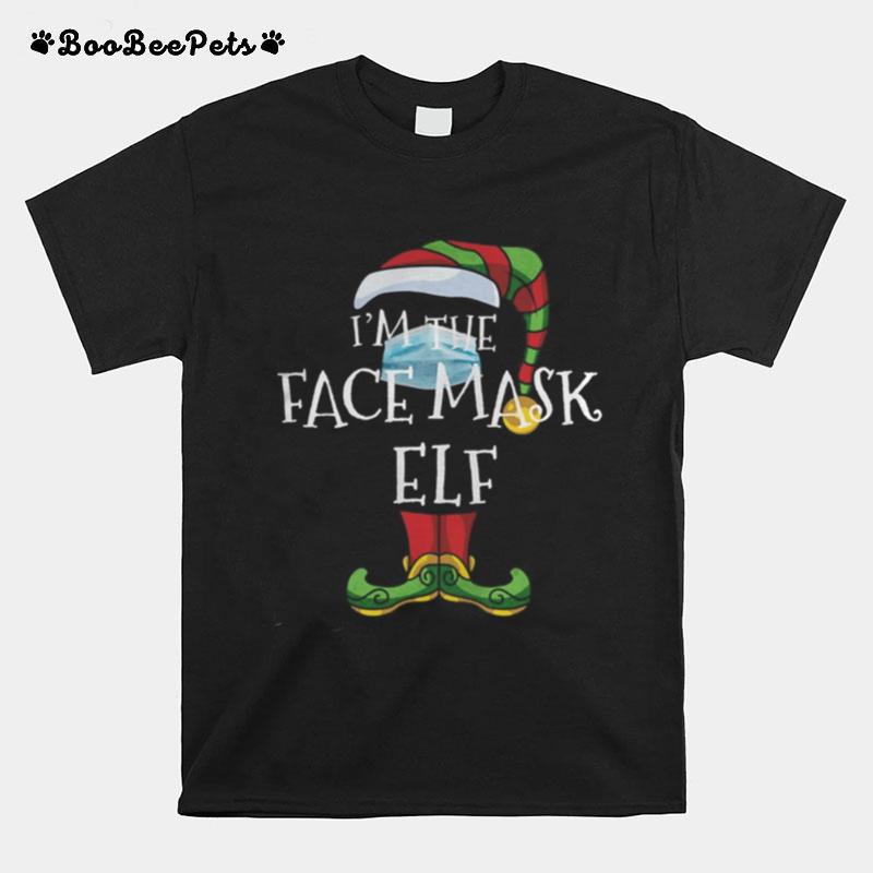 Im The Face Mask Elf Matching Family Christmas Funny Pajama T-Shirt