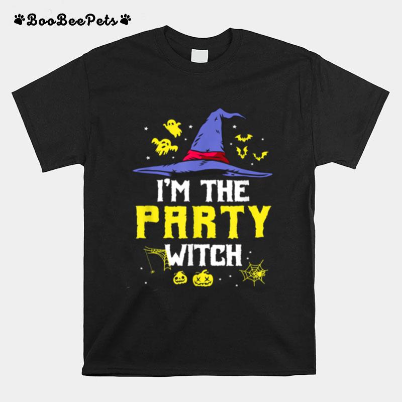 Im The Party Witch Matching Family Halloween Party T-Shirt