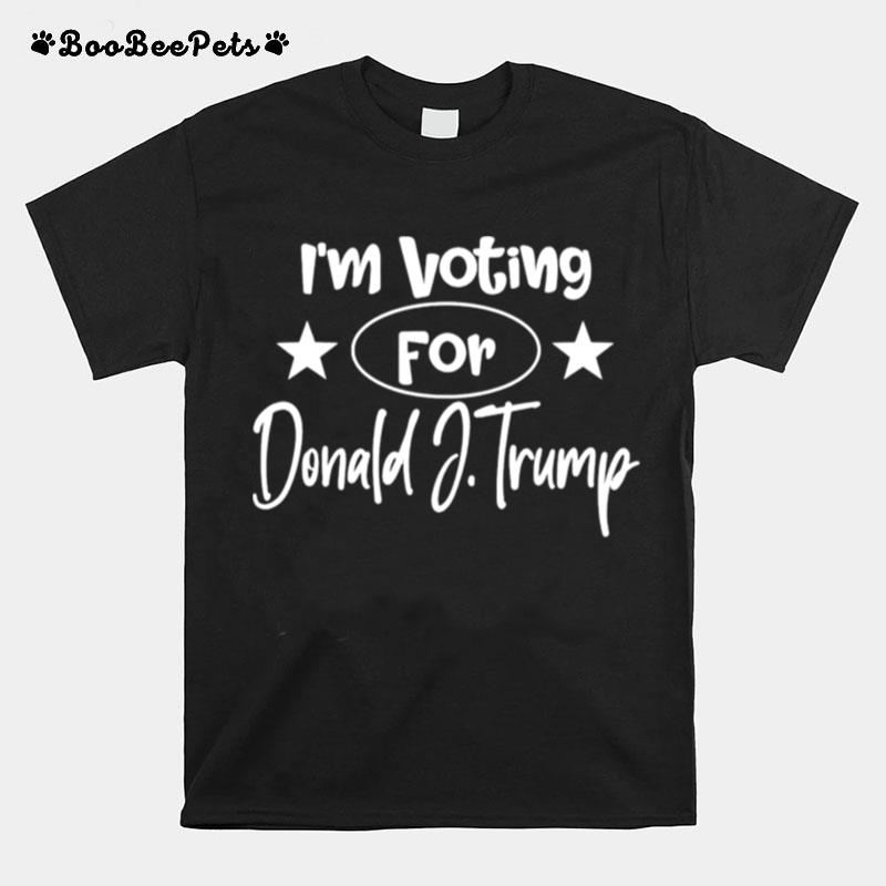 Im Voting For Donald Trump Political Saying Trump 2024 T-Shirt